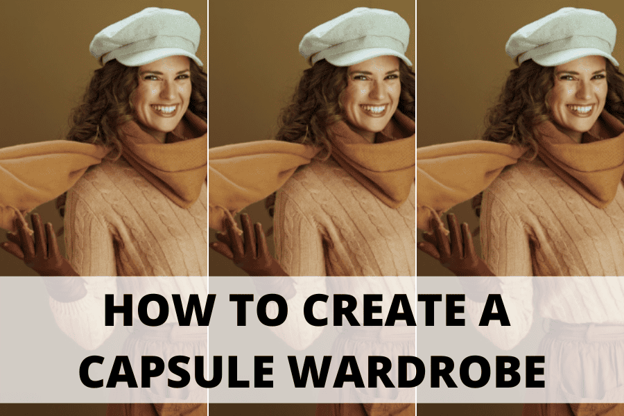 how to create a capsule wardrobe